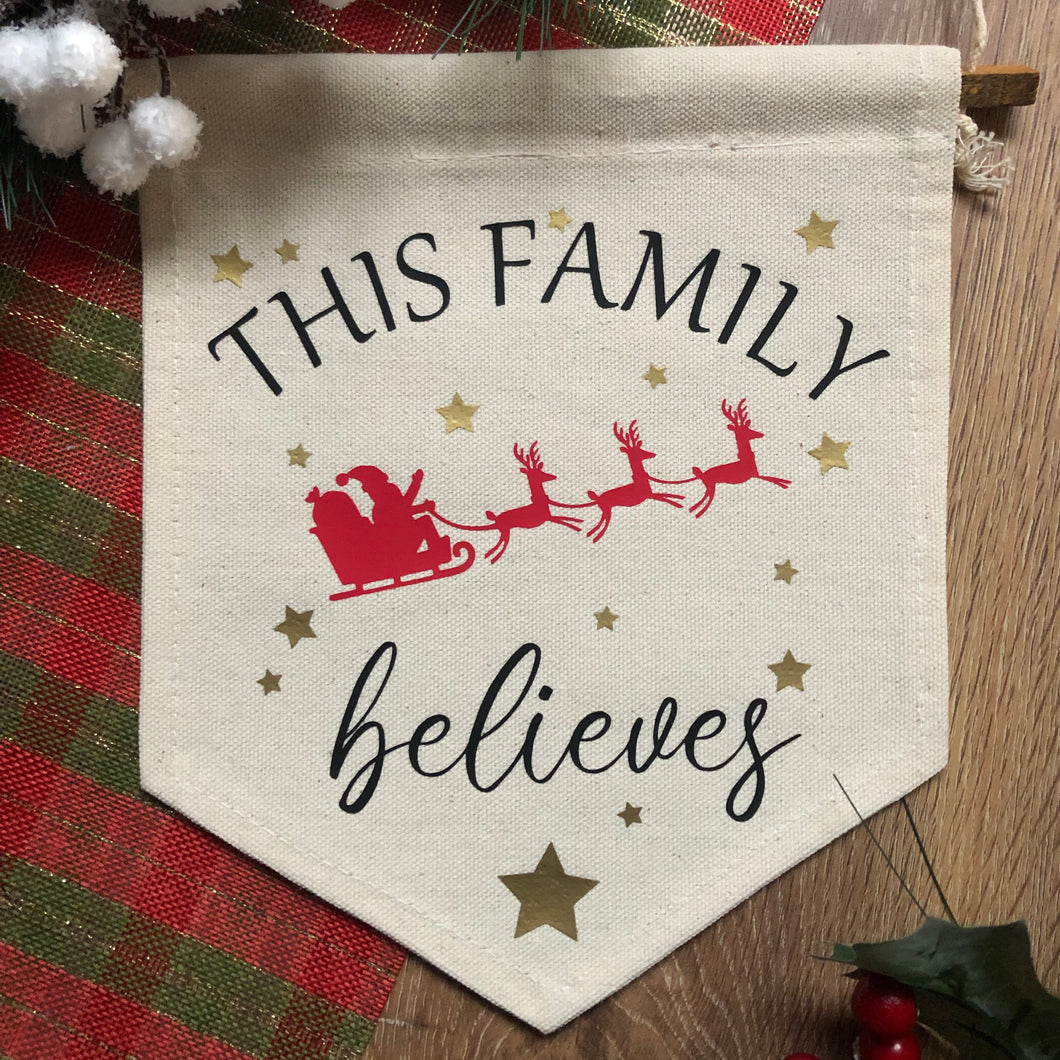 'This Family Believes' Banner